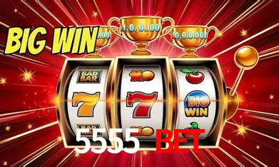 5555 BET - Plataforma Oficial -5555 GAME